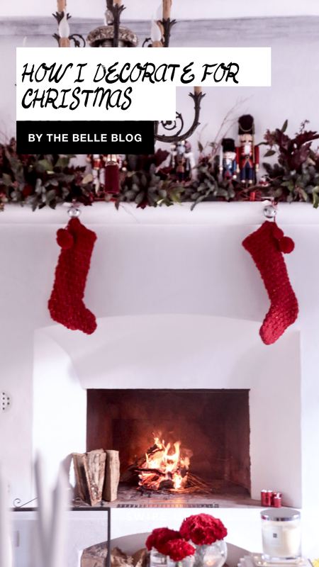 How I decorate for Christmas - Part one by The Belle Blog 