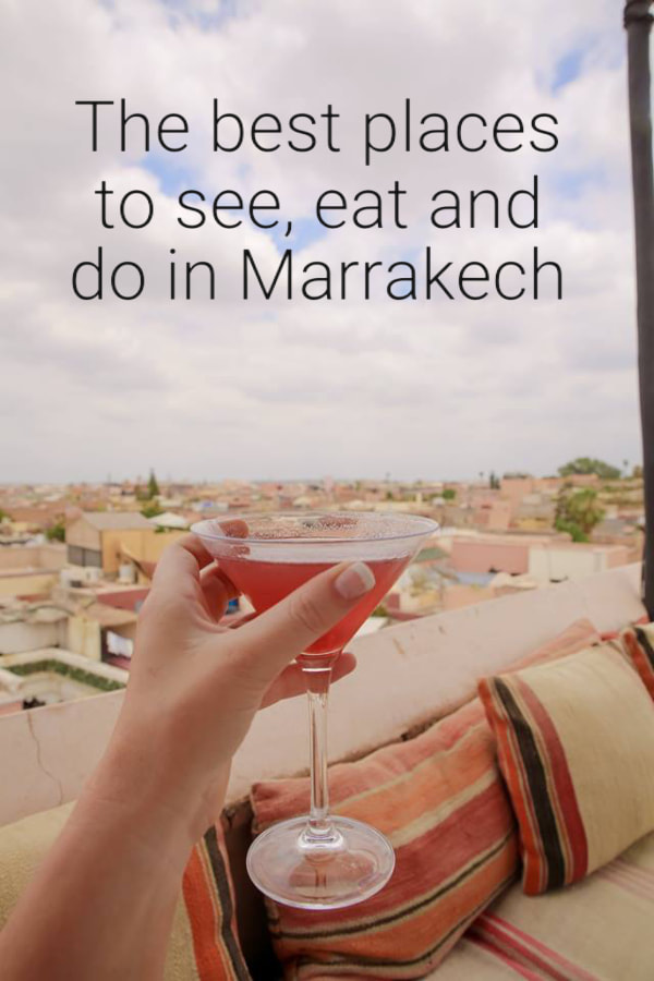 The best places to see, eat and do in Marrakech - By The Belle Blog 